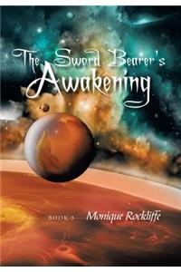 The Sword Bearer's Awakening