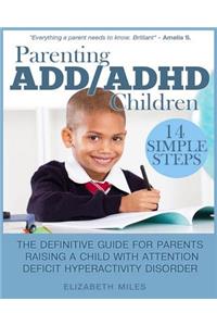 Parenting ADD/ADHD Children