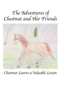 Adventures of Chestnut and Her Friends