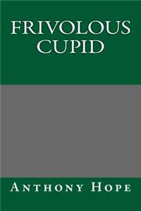 Frivolous Cupid