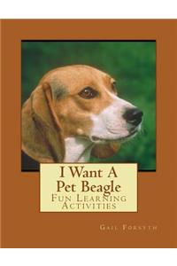I Want A Pet Beagle