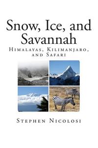 Snow, Ice, and Savannah