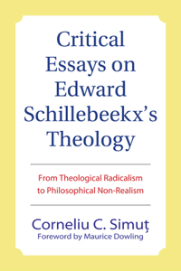 Critical Essays on Edward Schillebeeckx's Theology