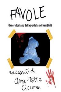 Favole (tenere lontano dalla portata dei bambini)