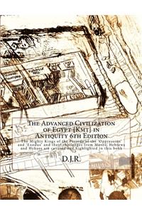 Advanced Civilization of Egypt {Kmt} in Antiquity 6th Edition
