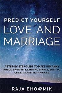 Predict yourself - love and marriage