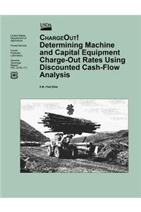 Determining Machine and Capital Equipment Charge-Out Rates Using Discounted Cash-Flow Analysis