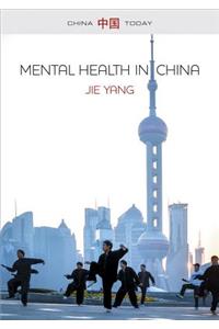 Mental Health in China: Change, Tradition, and Therapeutic Governance