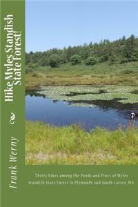 Hike Myles Standish State Forest!