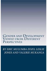 Gender and Development Viewed from Different Perspectives