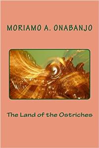 The Land of the Ostriches