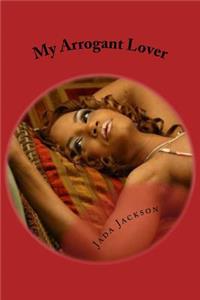 My Arrogant Lover