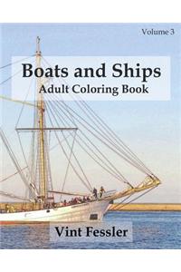 Boats & Ships: Adult Coloring Book, Volume 3