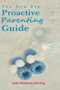 New Era Proactive Parenting Guide