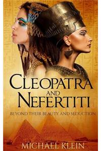 Cleopatra and Nefertiti