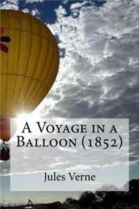 A Voyage in a Balloon (1852)