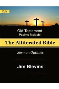 The Alliterated Bible - KJV - Old Testament - Psalms-Malachi