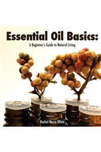 Essential Oil Basics