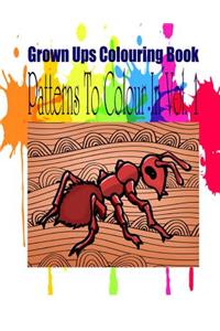 Grown Ups Colouring Book Patterns to Color in Vol. 1 Mandalas