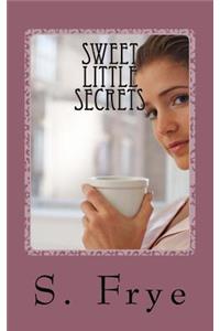 Sweet Little Secrets
