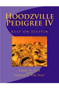 Hoodzville Pedigree IV