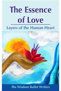 Essence of Love: Layers of the Human Heart