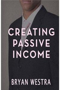 Creating Passive Income