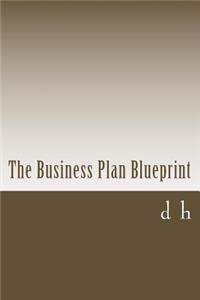 The Business Plan Blueprint