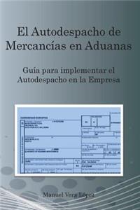 Autodespacho de Mercancías para Empresas