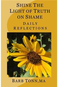 Shine the Light of Truth on Shame