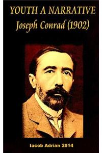 YOUTH A NARRATIVE Joseph Conrad (1902)