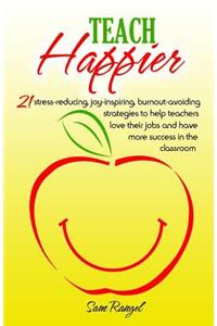 Teach Happier