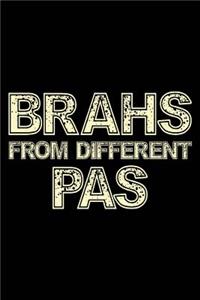 Brahs From Different Pas