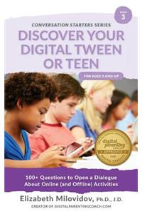 Discover Your Digital Tween or Teen