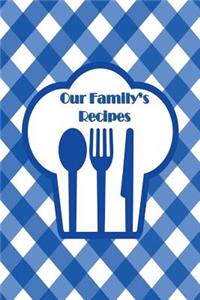 Our Family's Recipes