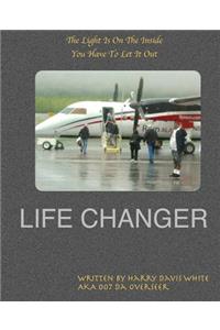Life Changer