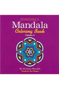 Everyone's Mandala Coloring Book Vol. 2