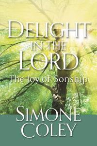 Delight in the Lord: The Joy of Sonship