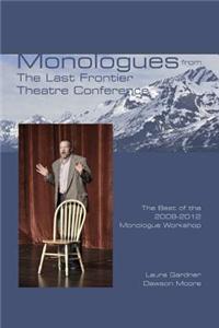 Monologues from The Last Frontier Theatre Conference