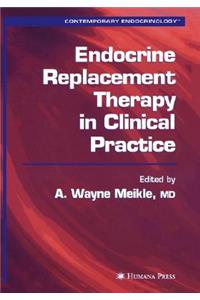 Endocrine Replacement Therapy in Clinical Practice