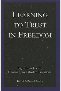 Learning to Trust in Freedom