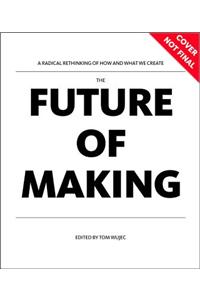 The Future of Making