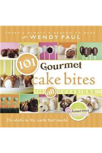 101 Gourmet Cake Bites: For All Occasions