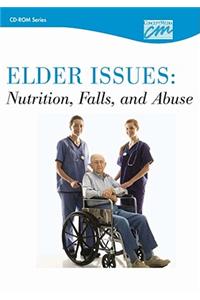 Elder Issues: Nutrition, Falls and Abuse: Complete Series (CD)