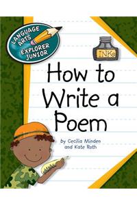 How to Write a Poem