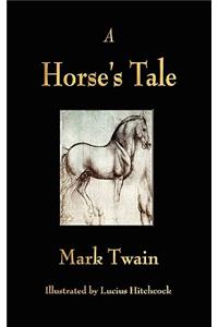 A Horse's Tale
