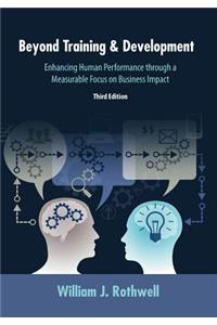 Beyond Training and Development, 3rd Edition