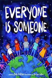 Everyone Is Someone