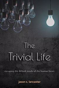 Trivial Life