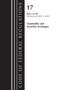 Code of Federal Regulations, Title 17 Commodity and Securities Exchanges 1-40 2023